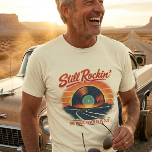 Still Rockin’ Vintage Rock – 50s Americana  T-Shirt