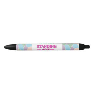 Still Standing After 100 Days Black Ink Pen