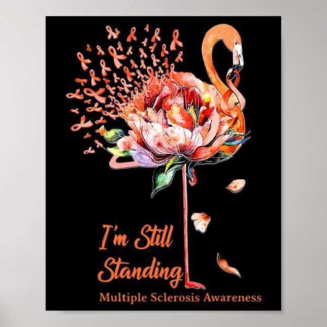 Still Standing Multiple Sclerosis Awareness Flamin Poster (Front)