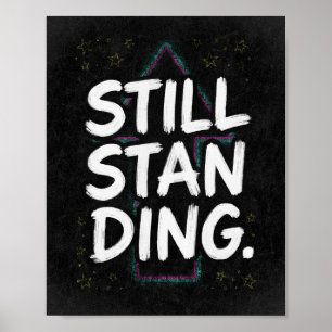 Still Standing Retro Motivational Quote Poster