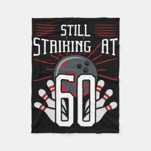Still Striking At 60 Bowling Birthday Party Celebr Fleece Blanket