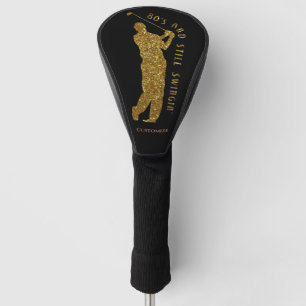 Still Swingin' Golfers 80 To 89  Golf Head Cover