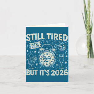 Still Tired But It’s 2026 Funny Retro New Year Art Card