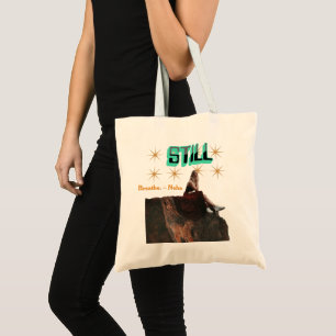 Still Tote Bag – Mindful Minimalist Carryall