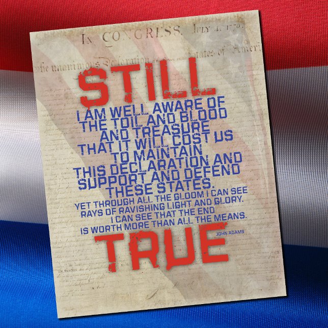 STILL TRUE JOHN ADAMS AMERICA QUOTE  POSTER (Creator Uploaded)
