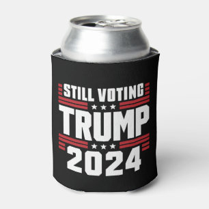 Still Voting Trump 2024 Patriotic American Flag Can Cooler