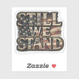 Still We Stand Americana Sticker