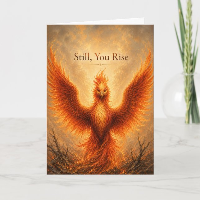 Still, You Rise Phoenix Encouragement Card (Front)