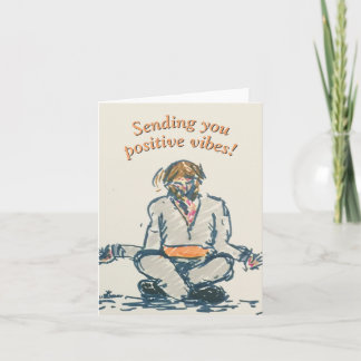 Stillness "Positive Vibes" Card