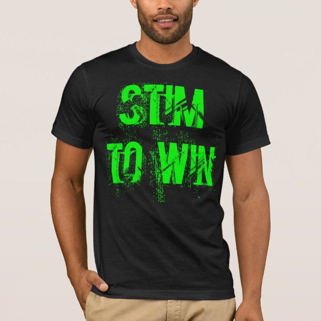 "Stim to Win" t-shirt (Front)
