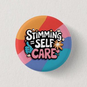 Stimming is self care, Stim support, emotional 3 Cm Round Badge