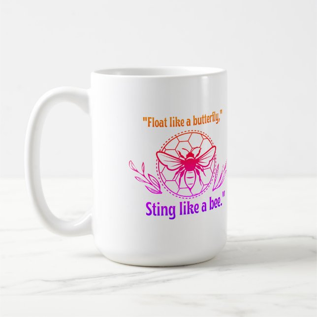 STINK LIKE A BEE QUOTE COFFEE MUG (Left)