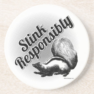 Stink Responsibly Coaster