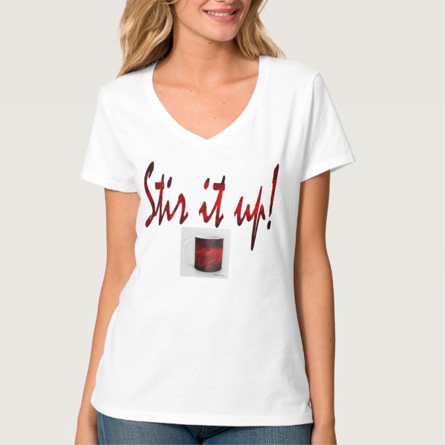 Stir It Up! Coffee Mug T-Shirt (Front)