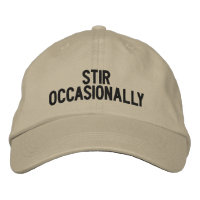 "Stir Occasionally" Embroidered Hat