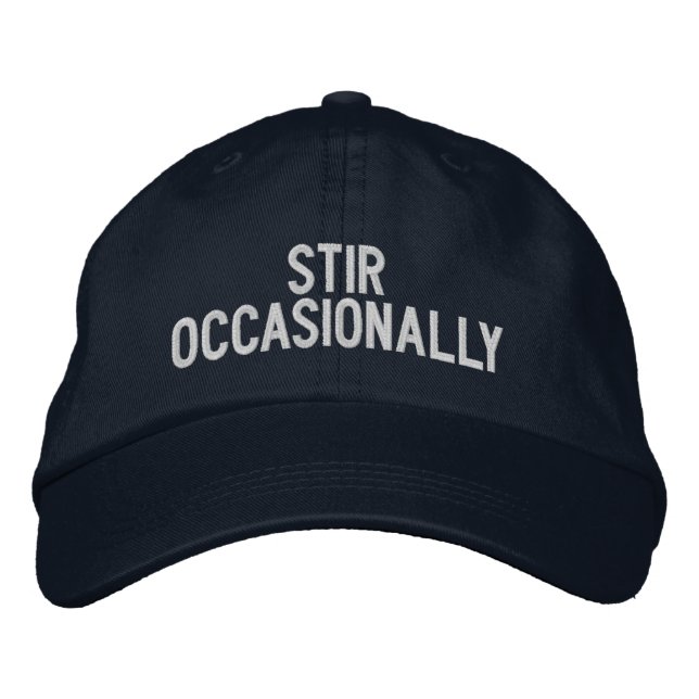 "Stir Occasionally" Embroidered Hat (Front)