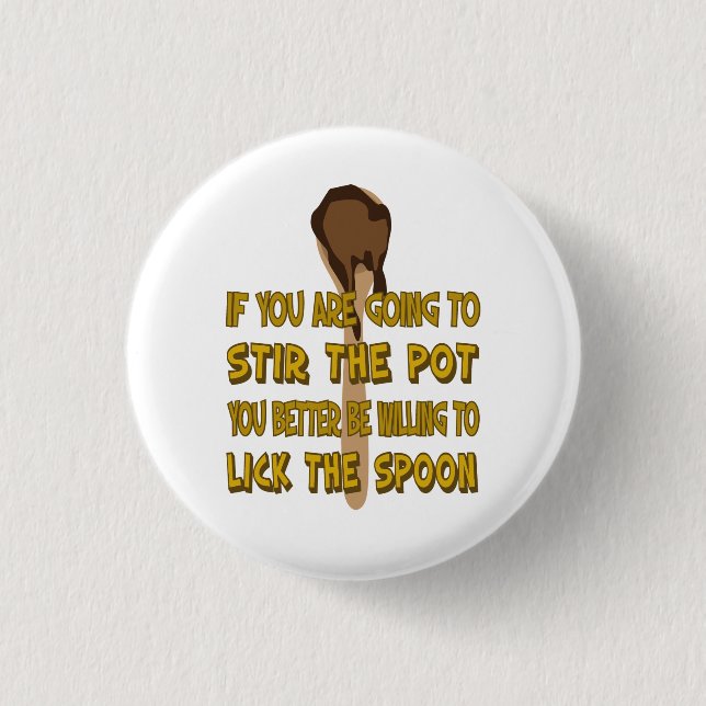 Stir the Pot Lick the Spoon Button (Front)
