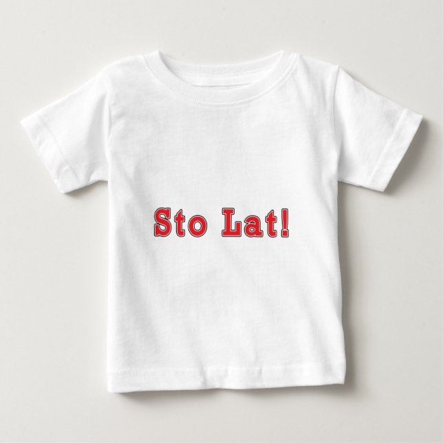Sto Lat! Baby T-Shirt (Front)
