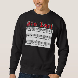 Sto Lat! Song Sweatshirt