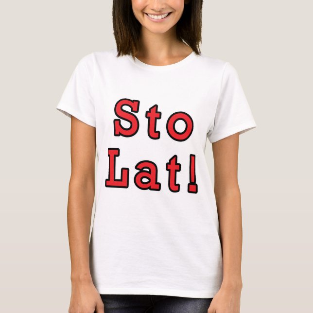 Sto Lat! T-Shirt (Front)