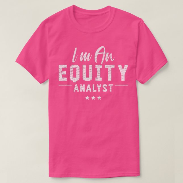 Stock Analysis Equity Analyst Analysis Trader 6 T-Shirt (Design Front)