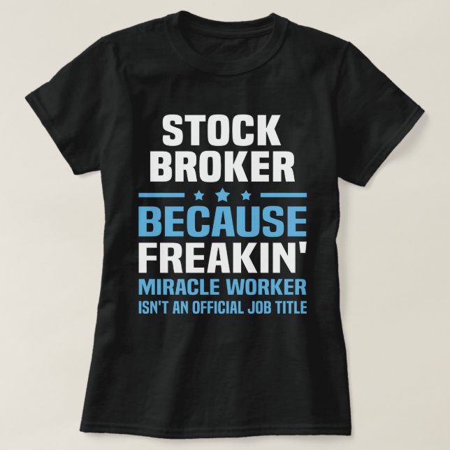 Stock Broker T-Shirt (Design Front)