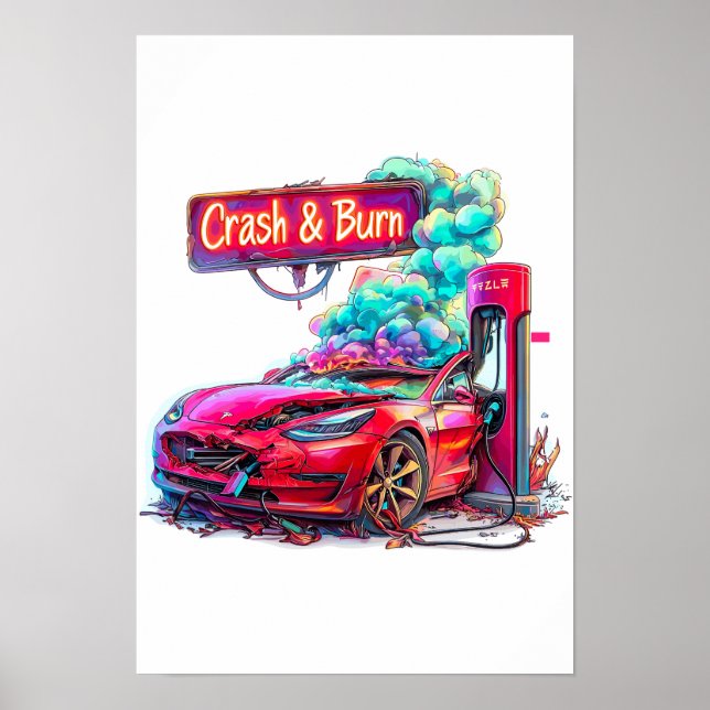 Stock Market Crash & Burn, EV Elon Musk e.g. Poster (Front)