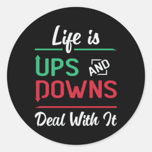 Stock Market Life Is Ups And Downs Trading Trader Classic Round Sticker