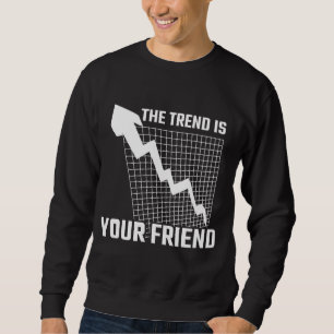 Stock Market Trader Exchange Money Investor Sweatshirt