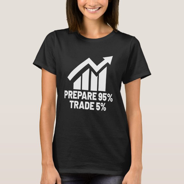 Stock Market trader Forex Trader Investor Trading  T-Shirt (Front)