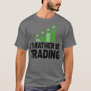 Stock Market trader Forex Trader Investor Trading  T-Shirt