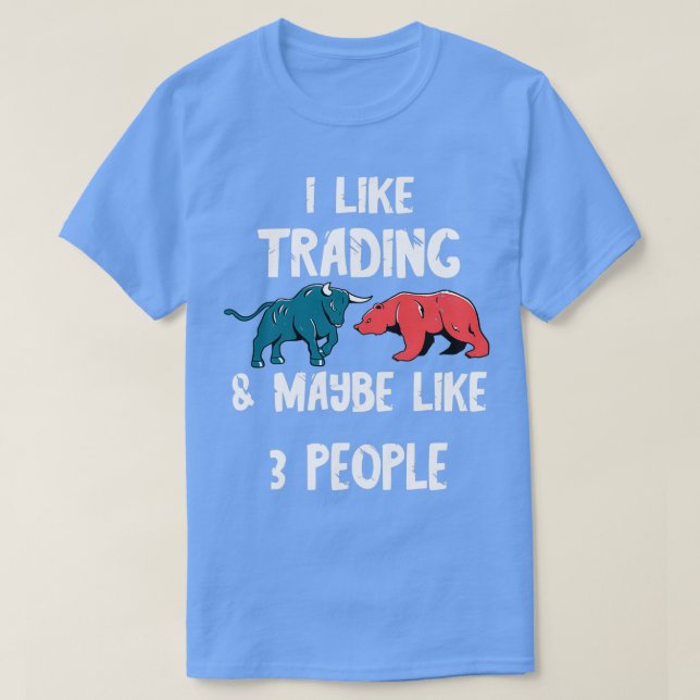 Stock Market Trader Stock Trading Day Trading Love T-Shirt (Design Front)