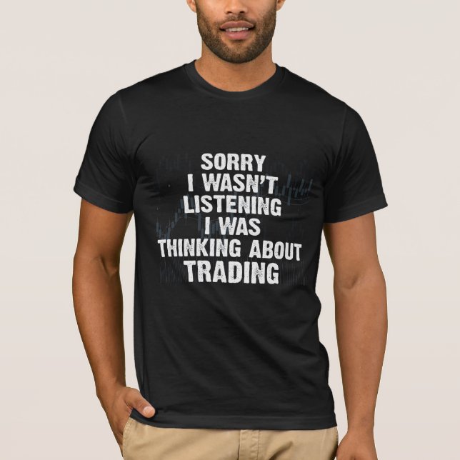 Stock Market Trading Hobby Investor Day Trader T-Shirt (Front)