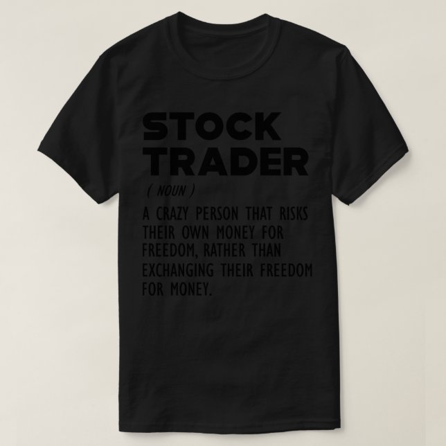 Stock Trader Definition T-Shirt (Design Front)
