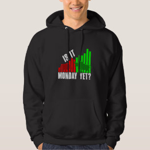 Stock Trader Is It Monday Yet Investor Day Crypto Hoodie