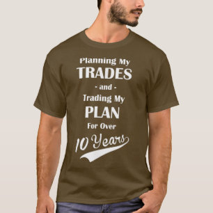 Stock Trading Day Trading TRADING MY PLAN Over T-Shirt