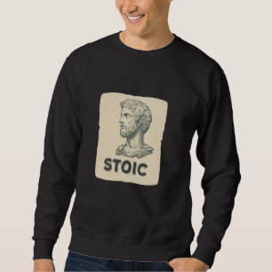 Stoic Inspiration for Everyday Life Sweatshirt