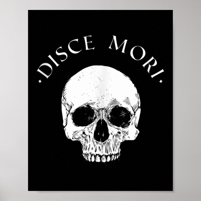 Stoic Philosophy Disce Mori Skull Stoicism Quote T Poster (Front)