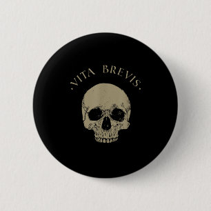 Stoic Philosophy Vita Brevis Skull Stoicism Quote  6 Cm Round Badge