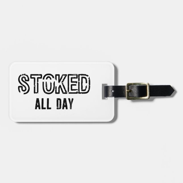 Stoked All Day Luggage Tag (Front Horizontal)