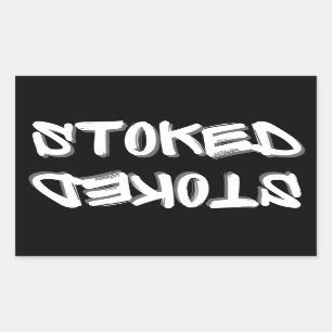 STOKED inspirational motivational gift idea Rectangular Sticker