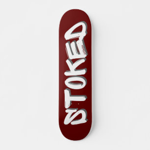STOKED inspirational motivational gift idea Skateboard