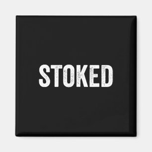 Stoked Skateboarding 80s Slang Surfing Magnet