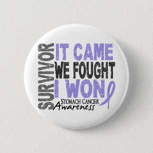 Stomach Cancer Survivor It Came We Fought I Won 6 Cm Round Badge