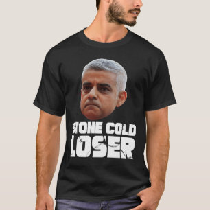 Stone Cold Loser TShirt Donald Trump vs Sadiq Khan