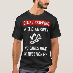 Stone Skipping Stones Rock Rocks Skimming T-Shirt
