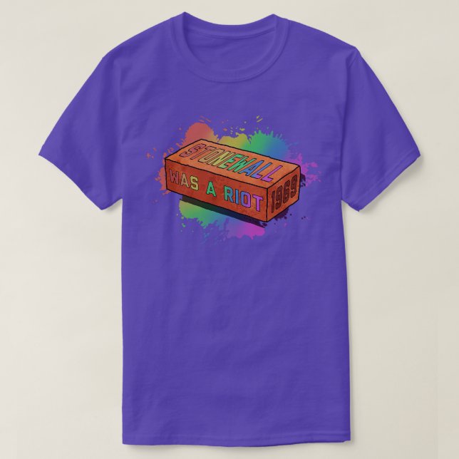 Stonewall Was A Riot T-Shirt (Design Front)