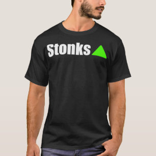 Stonks Only Go Up T-Shirt