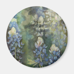 Stop and Smell the Bluebonnets Refrigerator Magnet