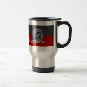STOP AND SMELL THE RUBBER TRAVEL MUG